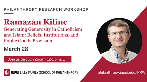 Thumbnail for Philanthropy Research Workshop with Dr. Kilinc - March 28, 2023