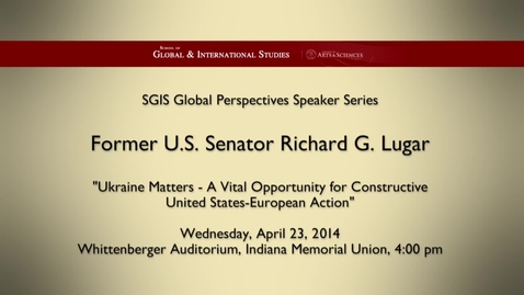 Thumbnail for Global Perspectives Series: Richard G. Lugar