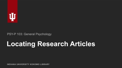 Thumbnail for entry PSY-P 103: Locating Research Articles
