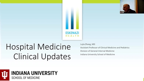 Thumbnail for Medicine Grand Rounds 12/13/2024: “Updates in Inpatient Medicine”  Lujia Zhang and  “High yield topics in the care of a patient with substance use disorder” Maria Robles, MD