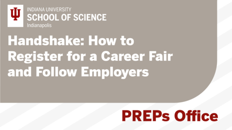 Thumbnail for Handshake: How to Register for a Career Fair and Follow Employers