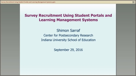 Thumbnail for entry Survey Recruitment Using Student Portals and Learning Management Systems