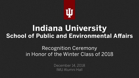 Thumbnail for SPEA Winter Commencement Recognition