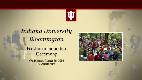 Thumbnail for entry IU Freshman Induction Ceremony