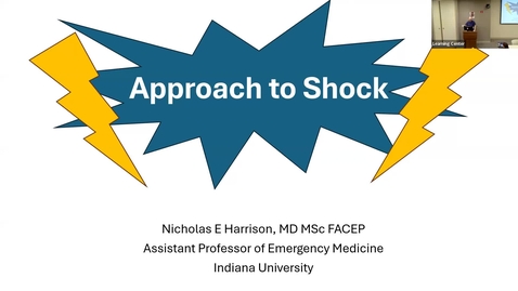 Thumbnail for 2024_07_11 Approach to Shock- Dr. Nick Harrison