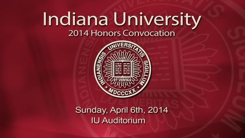 Thumbnail for entry IUB Honors Convocation 2014