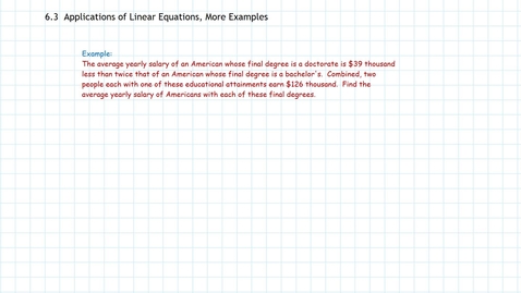 Thumbnail for entry Algebra: Applications of Linear Equations, More Examples Part b