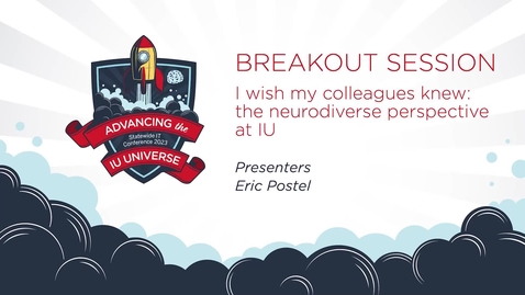 Thumbnail for 4pm - I wish my colleagues knew: the neurodiverse perspective at IU