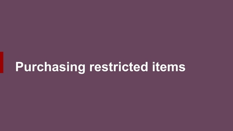 Thumbnail for entry Video 06 Purchasing Restricted Items