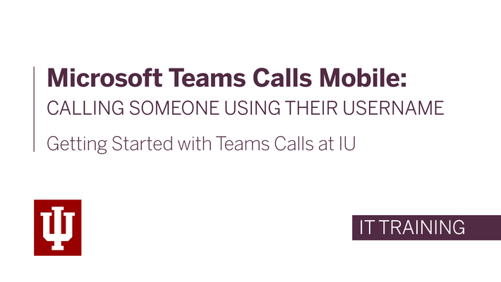 Microsoft Teams Calls Mobile: Calling Someone Using Their Username
