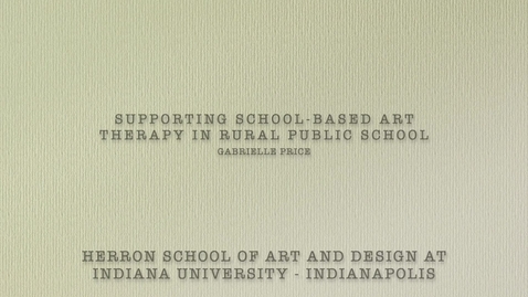Thumbnail for 2025 Gabrielle Price: Supporting School-Based Art Therapy in Rural Public Schools