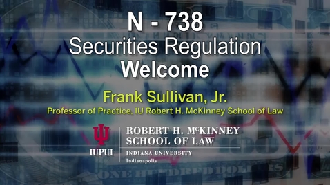 Thumbnail for entry Welcome to Securities Regulation