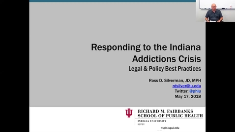 Thumbnail for entry Responding to the Indiana Addictions Crisis, July 2018 INsights &amp; INnovations Webinar