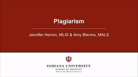Thumbnail for Plagiarism Tutorial from the Ruth Lilly Medical Library