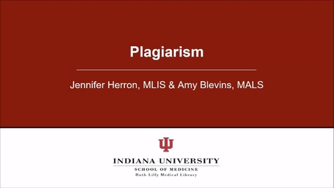 Thumbnail for entry Plagiarism Tutorial from the Ruth Lilly Medical Library