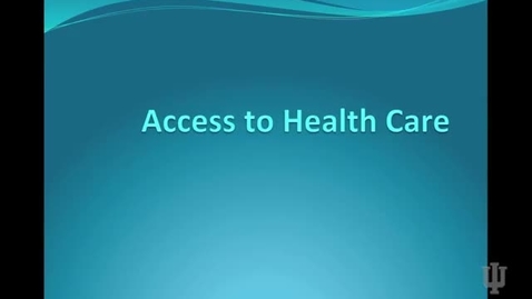 Thumbnail for entry Access to Health Care