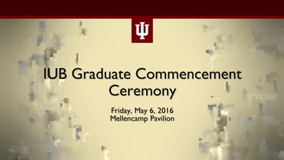 Iub Graduate Commencement Indiana University - 
