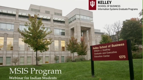 Thumbnail for Kelley MSIS Online Information Session / Webinar