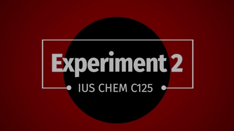 Thumbnail for Chem C125 Experiment 2 Part A