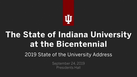 Thumbnail for entry President McRobbie's 2019 Bicentennial State of the University Address