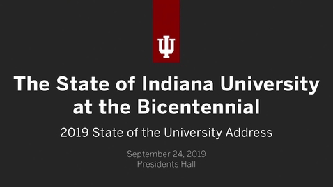 Thumbnail for President McRobbie's 2019 Bicentennial State of the University Address