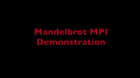 Thumbnail for entry L9 Mandelbrot MPI Demo