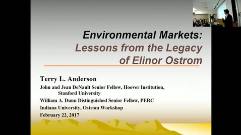 Thumbnail for entry 02/22/2017 Ostrom Lecture on Environmental Policy - Terry Anderson: Who Owns the Environment? Lessons from the Legacy of Elinor Ostrom