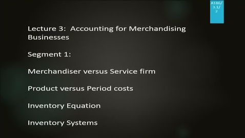 Thumbnail for A186 03-1 Accounting for Merchandising Businesses