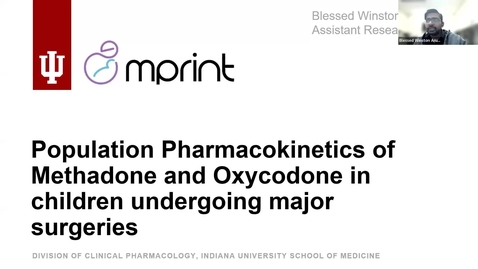 Thumbnail for entry MPRINT Webinar Series: October 20, 2022 | Blessed Winston Arul Dhas, MD | &quot;Population pharmacokinetics of Methadone and Oxycodone in children undergoing major surgeries&quot;
