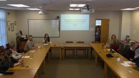 Thumbnail for 10/29/2018 Colloquium Series - Becca Jablonski: “Measuring the Stock of Rural Wealth: Coalescing County-Level Measures”
