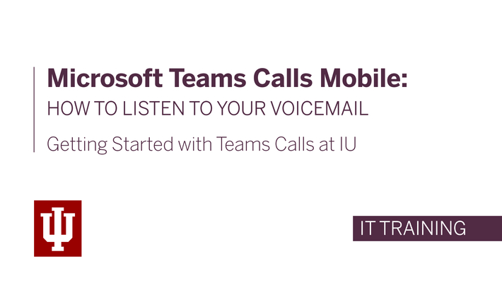 Microsoft Teams Calls Mobile: How to Listen to Your Voicemail