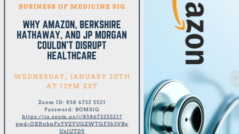Thumbnail for Richard Gunderman MD PhD: Why Amazon, Berkshire Hathaway, and JP Morgan Couldn't Disrupt Healthcare