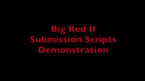 Thumbnail for HPC Demo 4 - Submission Scripts Demo