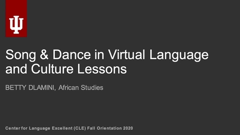 Thumbnail for entry &quot;Song &amp; Dance in Virtual Language &amp; Culture Lessons&quot; workshop by Betty Dlamini