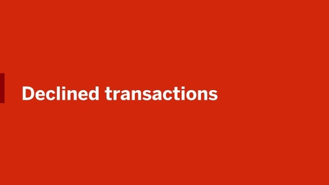 Thumbnail for Declined Transactions