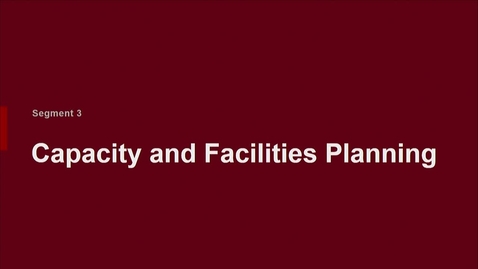 Thumbnail for entry P200 07-3 Capacity &amp; Facilities Planning