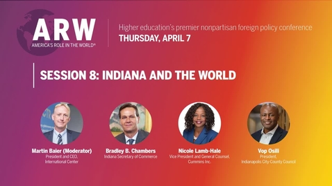 Thumbnail for Session 8: Indiana and the World