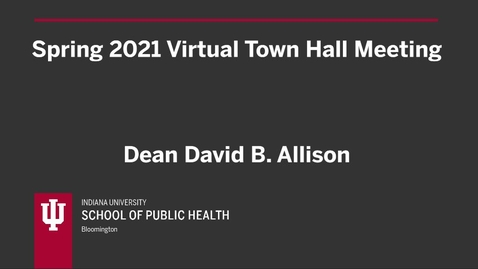 Thumbnail for entry Spring 2021 Virtual Town Hall Meeting