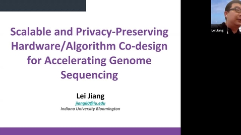 Thumbnail for entry AI Talk Series: Lei Jiang, June 9, 2020, &quot;Scalable and Privacy-Preserving Hardware/Algorithm Co-design for Accelerating Genome Sequencing&quot;