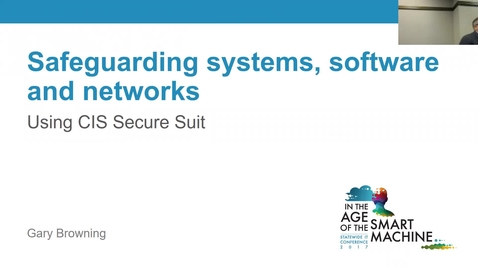 Thumbnail for entry Breakout session | Safeguarding systems, software, and networks: Using CIS Secure Suite