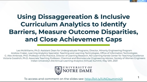 Thumbnail for entry Using Dissaggereation &amp; Inclusive Curriculum Analytics to Identify Barriers, Measure Outcome Disparities, and Close Achievement Gaps