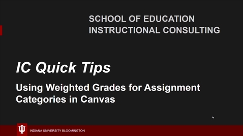 Thumbnail for _Using Weighted Grades in Canvas