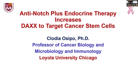 Thumbnail for IUSCCC Seminar 10/16/2025: &quot;Discovery of Novel Predictive Biomarker of Response to Notch Inhibition for ER+ Breast Cancer&quot;Clodia Osipo, Ph.D.