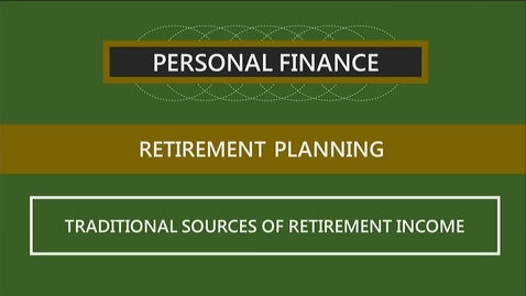 Thumbnail for entry F260 14-2 Traditional Sources of Retirement Income