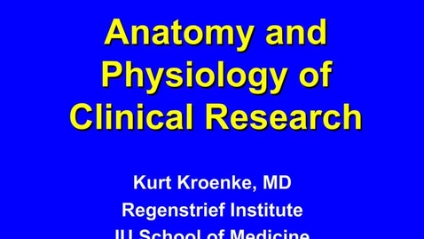 Thumbnail for Physiology of Research (Kroenke) with notes