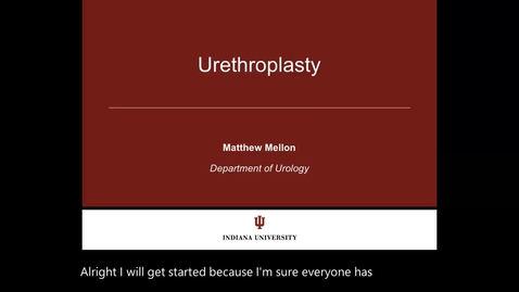 Thumbnail for entry 3.3.21 Urethroplasty with Dr. Mellon