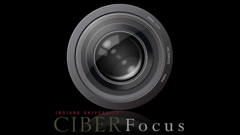 Thumbnail for entry CIBER Focus: &quot;Global Positioning: Indiana's Exports and Foreign Direct Investment&quot; with Tanya Hall