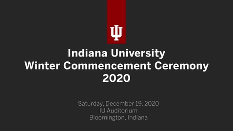 Thumbnail for entry Indiana University Bloomington 2020 Commencement Ceremony - Archive