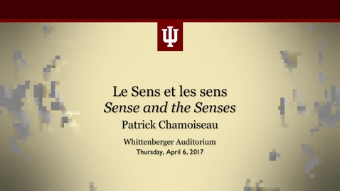 Thumbnail for entry Guest Lecture: Patrick Chamoiseau