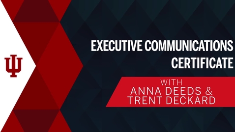 Thumbnail for Executive Communications Certificate - P09D04C00_2025Sp-IBCTeaser-Async-AnnaDeedsTrentDeckard_v02